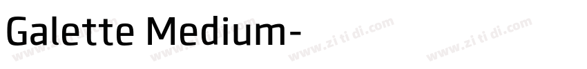 Galette Medium字体转换 Galette Medium字体转换